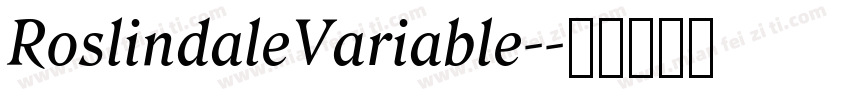 RoslindaleVariable-字体转换