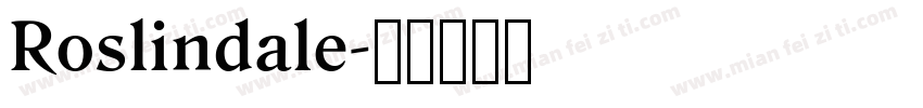 Roslindale字体转换