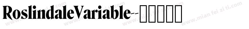 RoslindaleVariable-字体转换