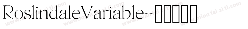 RoslindaleVariable-字体转换