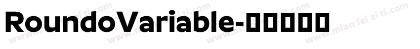 RoundoVariable字体转换