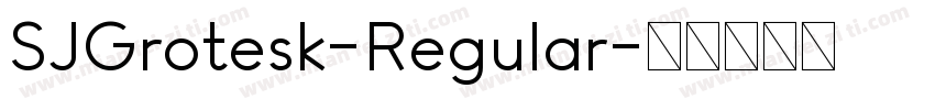 SJGrotesk-Regular字体转换