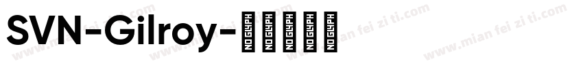 SVN-Gilroy字体转换