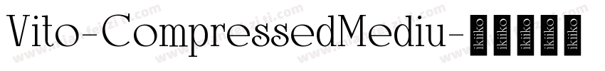 Vito-CompressedMediu字体转换