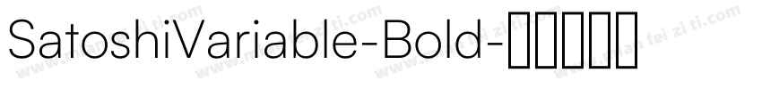 SatoshiVariable-Bold字体转换