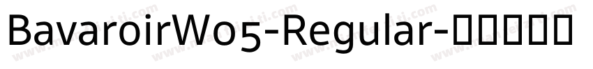 BavaroirW05-Regular字体转换