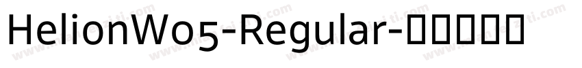 HelionW05-Regular字体转换