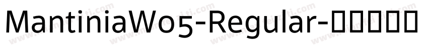 MantiniaW05-Regular字体转换