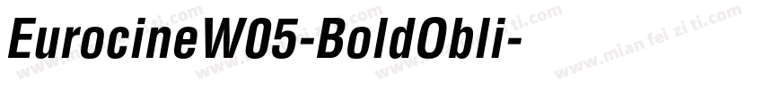 EurocineW05-BoldObli字体转换
