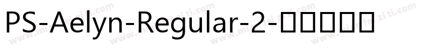 PS-Aelyn-Regular-2字体转换