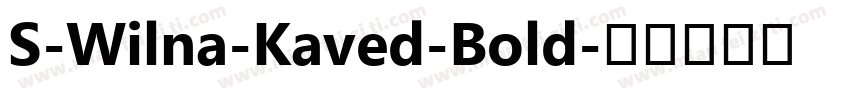 S-Wilna-Kaved-Bold字体转换
