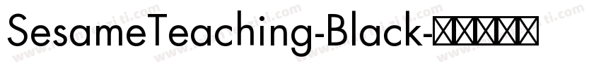 SesameTeaching-Black字体转换