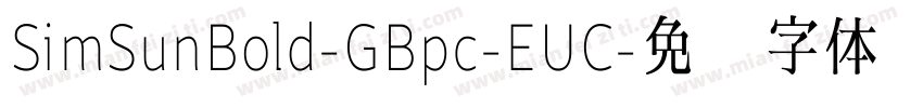 SimSunBold-GBpc-EUC字体转换