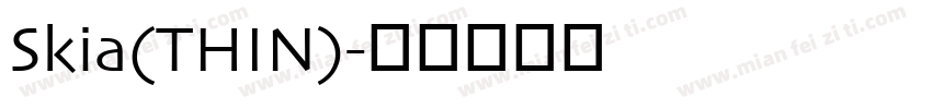 Skia(THIN)字体转换