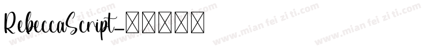 RebeccaScript字体转换