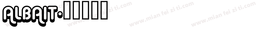 ALBAIT字体转换