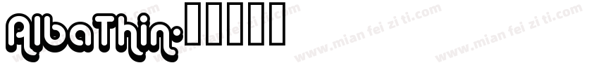 AlbaThin字体转换