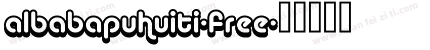 albabapuhuiti-free字体转换
