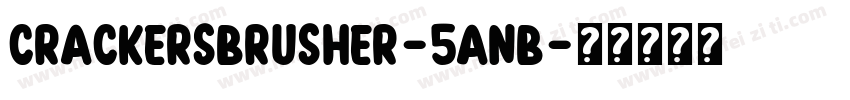 CrackersBrusher-5AnB字体转换