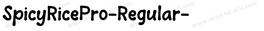 SpicyRicePro-Regular字体转换