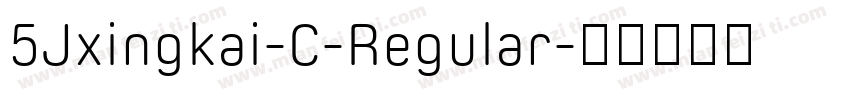 5Jxingkai-C-Regular字体转换