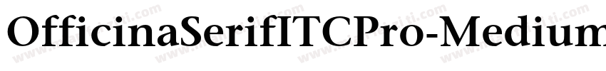 OfficinaSerifITCPro-Medium字体转换