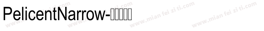 PelicentNarrow字体转换