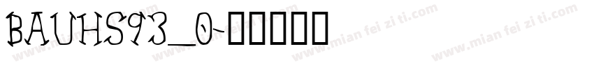 BAUHS93_0字体转换