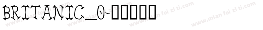 BRITANIC_0字体转换