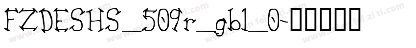FZDESHS_509r_gb1_0字体转换