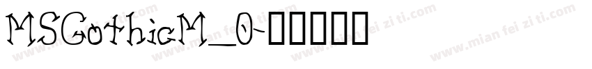 MSGothicM_0字体转换