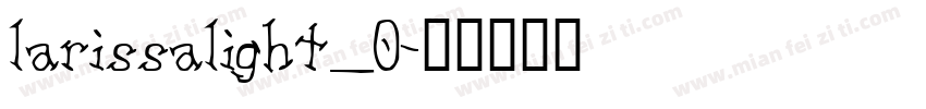 larissalight_0字体转换