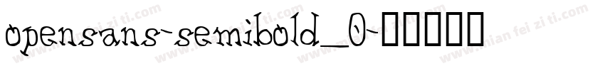 opensans-semibold_0字体转换