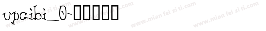 upcibi_0字体转换