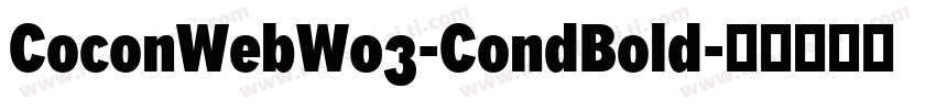 CoconWebW03-CondBold字体转换