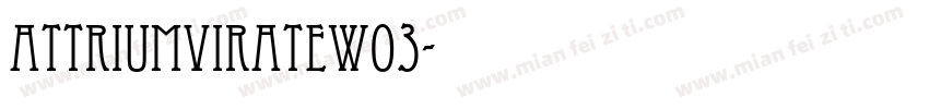 ATTriumvirateW03字体转换