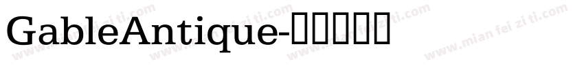 GableAntique字体转换