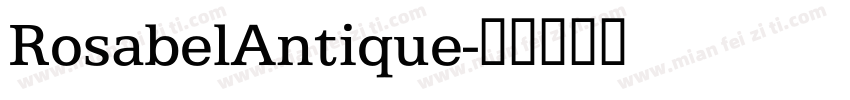RosabelAntique字体转换