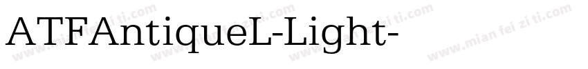ATFAntiqueL-Light字体转换