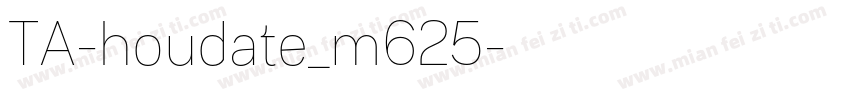 TA-houdate_m625字体转换
