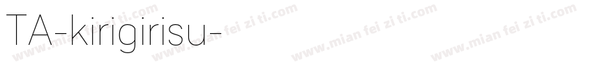 TA-kirigirisu字体转换