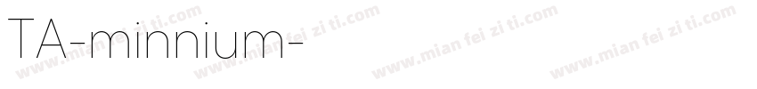 TA-minnium字体转换