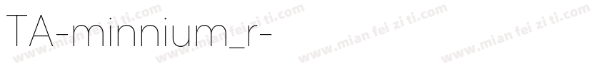 TA-minnium_r字体转换
