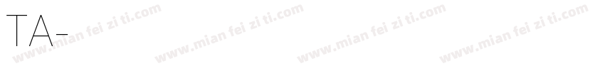 TA明朝字体转换