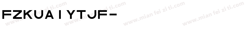 FZKUAIYTJF字体转换