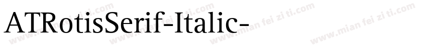 ATRotisSerif-Italic字体转换