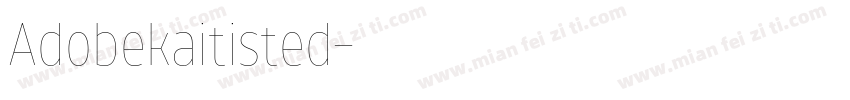 Adobekaitisted字体转换