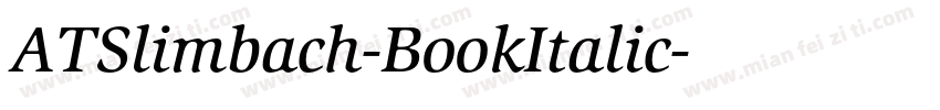 ATSlimbach-BookItalic字体转换