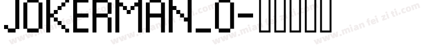JOKERMAN_0字体转换