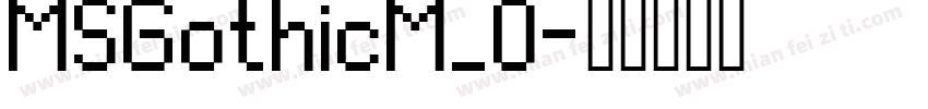 MSGothicM_0字体转换